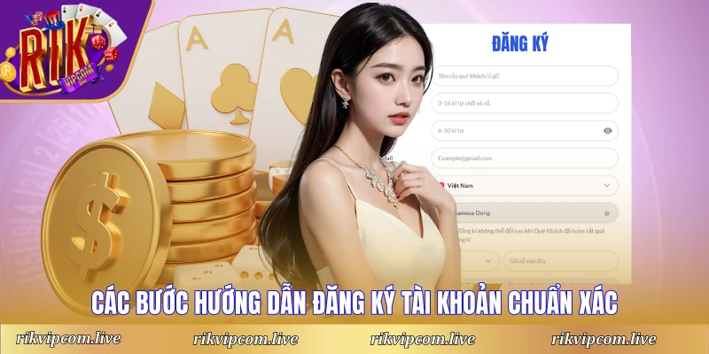 Các bước hướng dẫn đăng ký tài khoản chuẩn xác